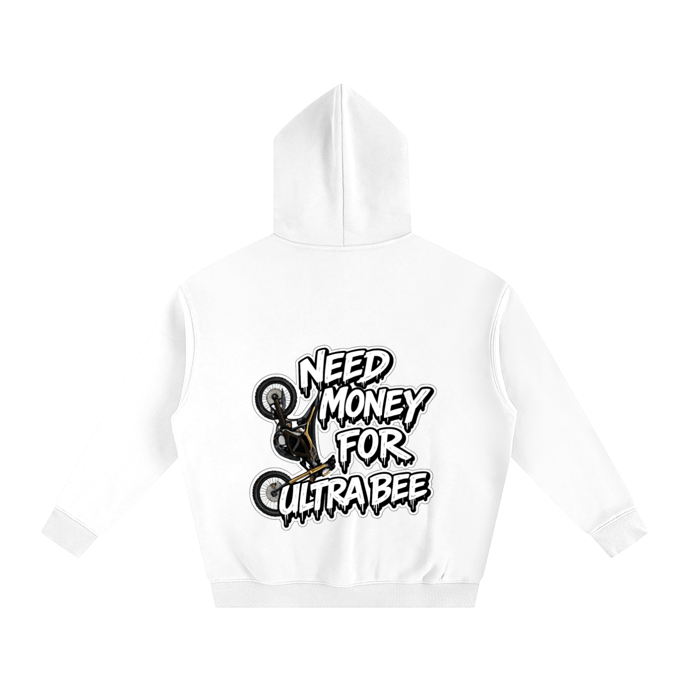 "NEED MONEY FOR ULTRA BEE" Hoodie