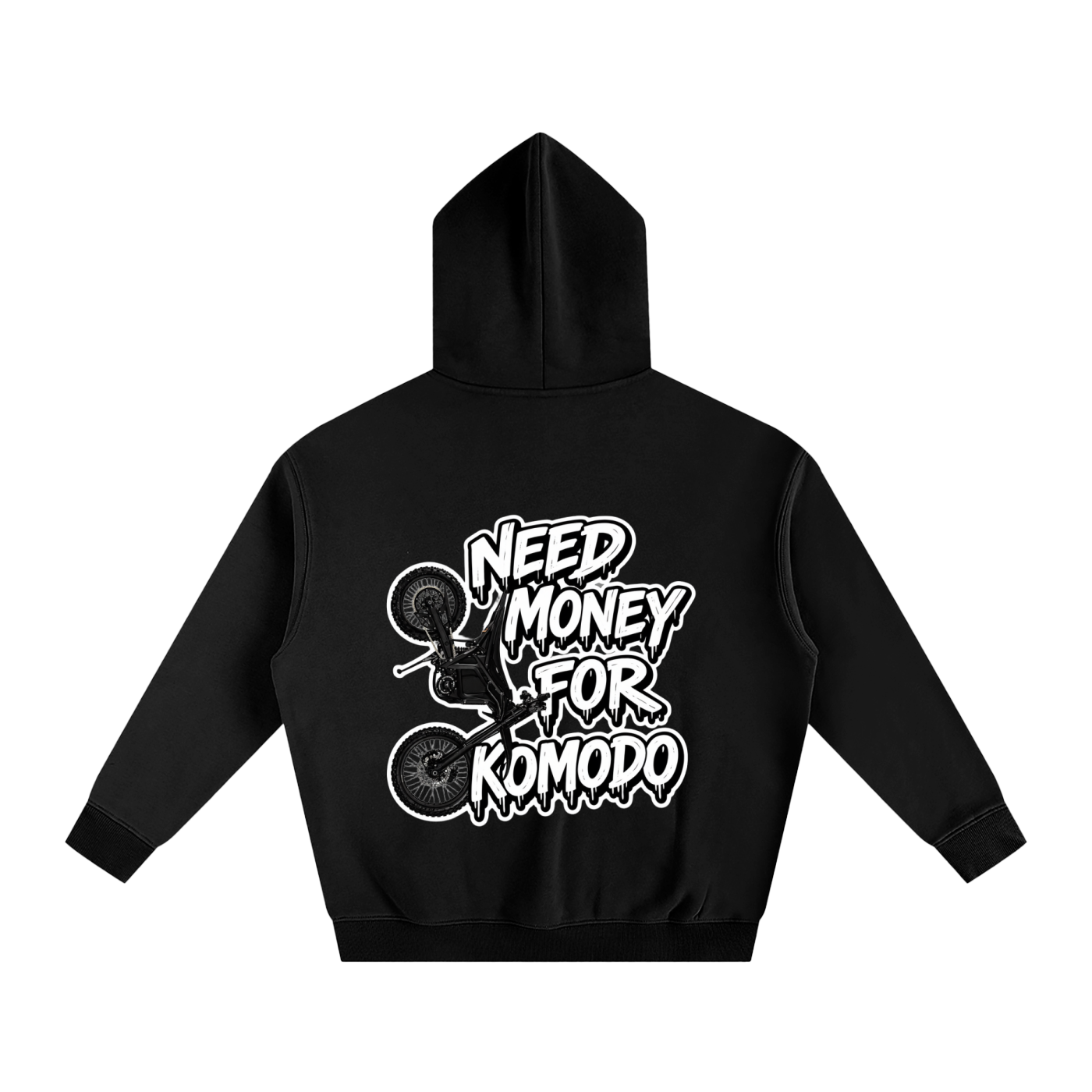 "NEED MONEY FOR KOMODO" Hoodie