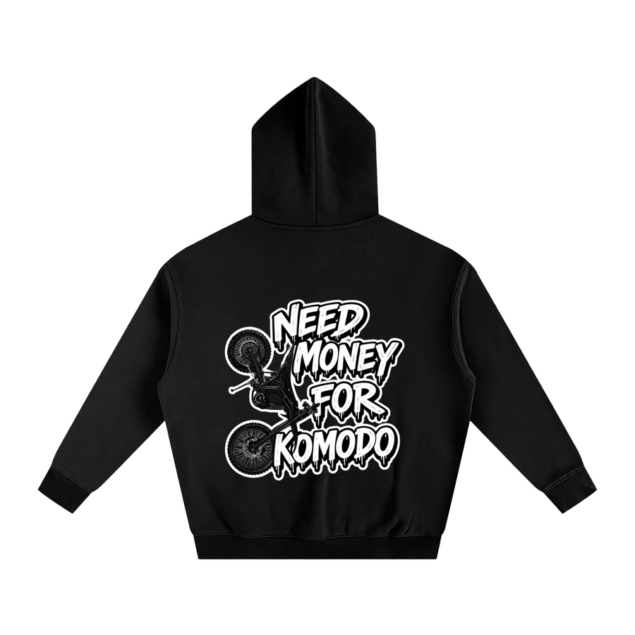 "NEED MONEY FOR KOMODO" Hoodie